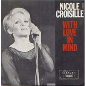 画像: NICOLE CROISILLE / WITH LOVE IN MIND 【7inch】 FRANCE盤 SARAVAH ORG.