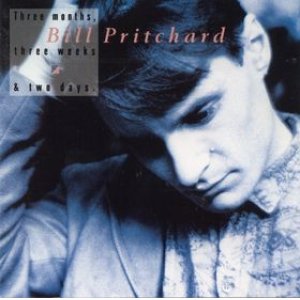 画像: BILL PRITCHARD/THREE MONTHS,THREE WEEKS, & TWO DAYS 【CD】 CANADA CAPITOL