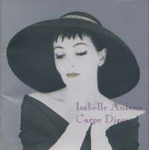 画像: イザベル・アンテナ：ISABELLE ANTENA/とまどいの瞬間（モメント）：CARPE DIEM 【CD】  