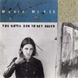 画像: MARIA McKEE / YOU GOTTA SIN TO GET SAVED 【CD】 US GEFFEN