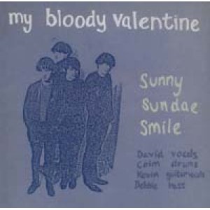 画像: MY BLOODY VALENTINE/SUNNY SUNDAE SMILE 【7inch】 再発盤 新品