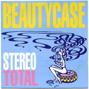 画像: STEREO TOTAL / BEAUTYCASE  【7inch】 ドイツ盤 BUNGALOW 新品