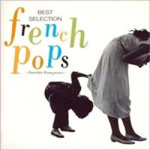 画像: V.A./FRENCH POP BEST SELECTION 【CD】 JAPAN BMG