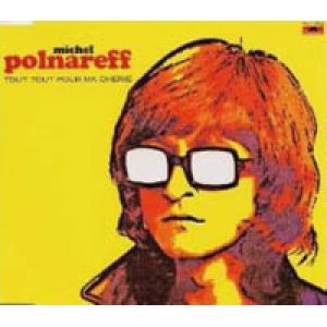 画像: ミッシェル・ポルナレフ：MICHEL POLNAREFF / シェリーに口づけ：TOUT, TOUT POUR MA CHERIE 【CDシングル】 日本盤 廃盤