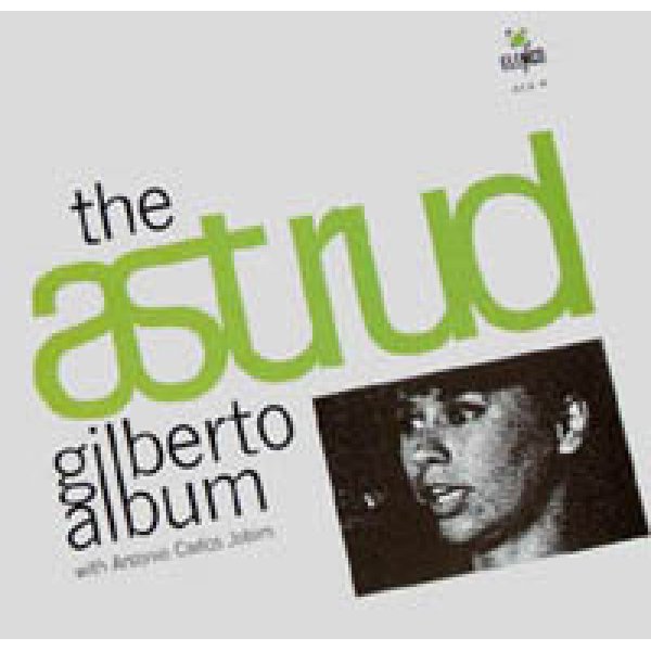 アストラッド・ジルベルト with アントニオ・カルロス・ジョビン：ASTRUD GILBERTO with ANTONIO CARLOS JOBIM / THE ASTRUD GILBERTO ALBUM 【LP】 新品　再発盤