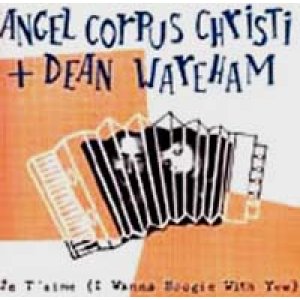 画像: ANGEL CORPUS CHRISTI + DEAN WAREHAM / JE T'AIME (I WANNA BOOGIE WITH YOU) 【7inch】 SPAIN盤