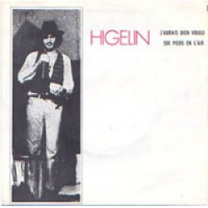 画像: JACQUES HIGELIN / J'AURAIS BIEN VOULU 【7inch】 フランス盤 ORG. SARAVAH