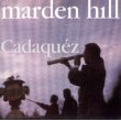 マーデン・ヒル：MARDEN HILL / CADAQUEZ 【LP】 UK el 再発盤 新品