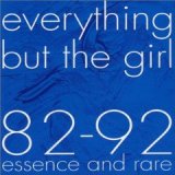 画像: EVERYTHING BUT THE GIRL/82-92 ESSENCE AND RARE 【CD】 JAPAN