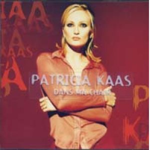 画像: PATRICIA KAAS/DANS MA CHAIR 【CD】 FRANCE COLUMBIA