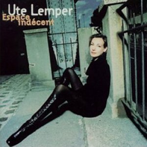 画像: ウテ・レンパー：UTE LEMPER / 危険な愛：ESPACE INDECENT 【CD】 日本盤