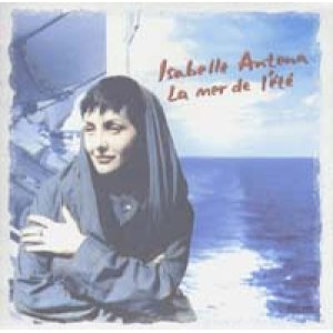 画像: イザベル・アンテナ：SABELLE ANTENA / ラ・メール・ドゥ・レテ：LA MER DE L'ETE 【CD】 日本編集盤