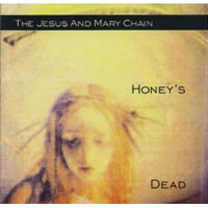 画像: THE JESUS & MARY CHAIN/HONEY'S DEAD 【CD】 US DEF AMERICAN