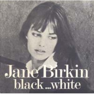 画像: JANE BIRKIN/BLACK...WHITE 【7inch】 FRANCE ORG.