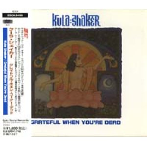 画像: KULA SHAKER/GREATFUL WHEN YOU'RE DEAD 【CDS】 JAPAN EPIC SONY
