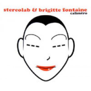 画像: STEREOLAB & BRIGITTE FONTAINE / CALIMERO 【7inch】 新品 UK盤 DUOPHONIC WHITE VINYL