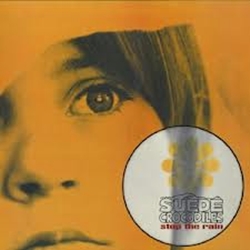 THE SUEDE CROCODILES / STOP THE RAIN 【LP】 UK盤 ACCIDENT 廃盤