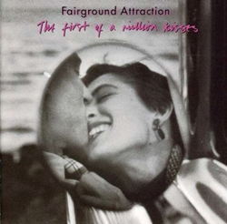 フェアーグラウンド・アトラクション：FAIRGROUND ATTRACTION / THE FIRST OF A MILLION KISSES 【CD】 US RCA