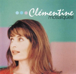 クレモンティーヌ：CLEMENTINE / MOSAIQUES 【CD】 フランス盤