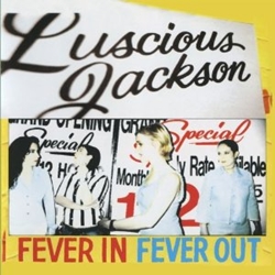 画像1: LUSCIOUS JACKSON / FEVER IN FEVER OUT 【CD】 US GRAND ROYAL (1)