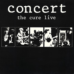 ザ・キュアー：THE CURE / CONCERT THE CURE LIVE  【LP】 UK FICTION ORG.