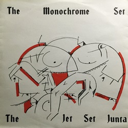 ザ・モノクローム・セット：THE MONOCHROME SET / THE JET SET JUNTA 【7inch】 UK CHERRY RED ORG.