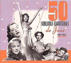 V.A. / FEMALE JAZZ SINGERS - 1940-53  50 SUBLIMES CHANTEUSES DE JAZZ 【2CD】 フランス盤　デジパック