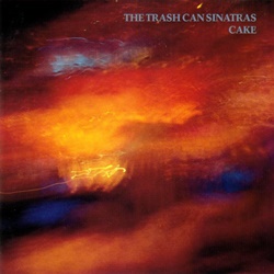トラッシュ・キャン・シナトラズ：THE TRASH CAN SINATRAS / CAKE 【CD】 ドイツ盤 GO! DISCS