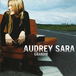 オードリー・サラ：AUDREY SARA / GRANDIR 【CD】 フランス盤