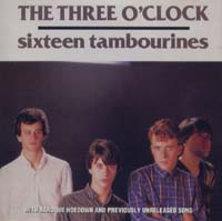 画像1: THE THREE O'CLOCK/SIXTEEN TAMBOURINES + BAROQUE HOEDOWN 【CD】 (1)