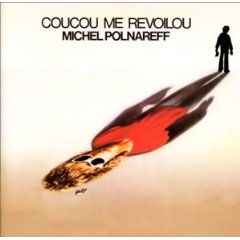 ミシェル・ポルナレフ：MICHEL POLNAREFF/COUCOU ME REVOILOU 【CD】 新品 LIMITED DIGI-PACK UK盤 ENOUGH