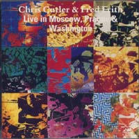画像1: CHRIS CUTLER & FRED FRITH/LIVE IN MOSCOW, PRAGUE & WASHINGTON 【CD】 ReR MEGACORP  (1)