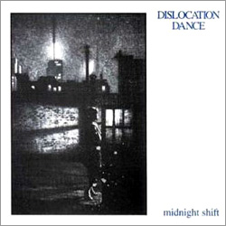 DISLOCATION DANCE / MIDNIGHT SHIFT 【LP】 新品 UK盤 REISSUE 廃盤