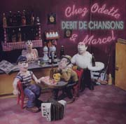 画像1: DEBIT DE CHANSONS/CHEZ ODETTE & MARCEL 【CD】  (1)