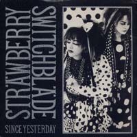 ストロベリー・スウィッチブレイド：STRAWBERRY SWITCHBLADE / SINCE YESTERDAY 【7inch】 UK盤 KOROVA