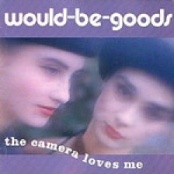 ウッド・ビー・グッズ：WOULD BE GOODS / CAMERA LOVES ME 【LP】 UK el 再発盤 新品