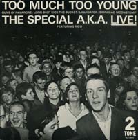 画像1: THE SPECIALS/LIVE! TOO MUCH TOO YOUNG  【7inch】 UK 2TONE (1)