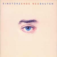 アインシュテュルツェンデ・ノイバウテン：EINSTURZENDE NEUBAUTEN / ENDE NEU 【CD】 UK MUTE ORG. 